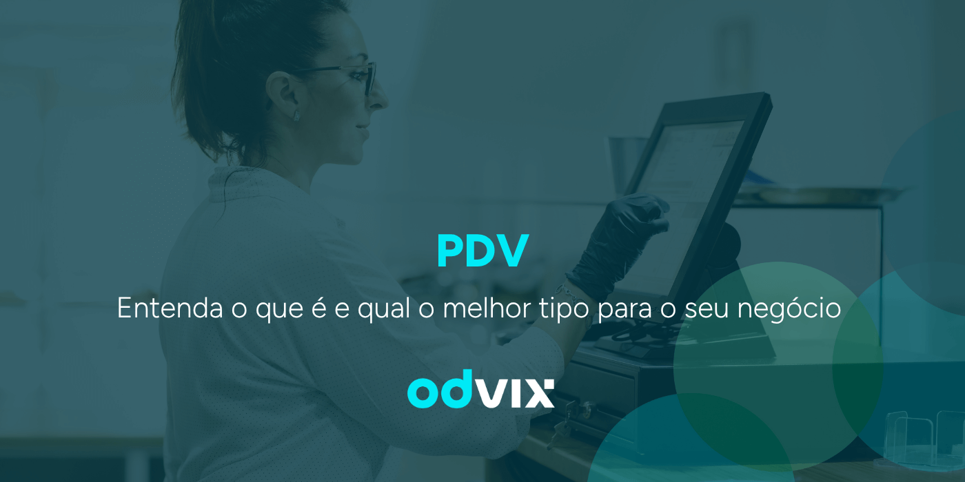 PDV: O que é e como escolher para o seu negócio
